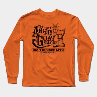 The Angry Goat Saloon - Big Thunder Mountain Long Sleeve T-Shirt